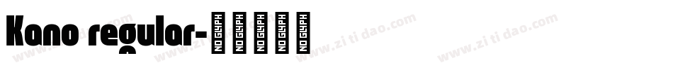 Kano regular字体转换